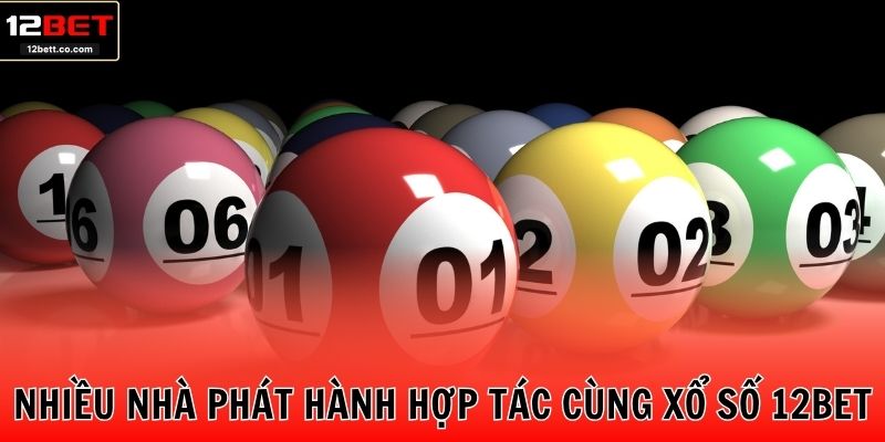 Nhiều nhà phát hành hợp tác cùng sảnh xổ số 12BET
